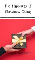 The Happiness of Christmas Giving 9916940207 Book Cover