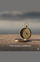 The Moral Compass B0GJK4SYJ3 Book Cover