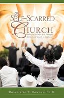 The Self-Scarred Church 1607914735 Book Cover