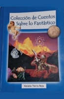 Colección de cuentos sobre lo fantastico B0CJB2RGCL Book Cover