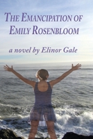 The Emancipation of Emily Rosenbloom 1421836386 Book Cover