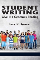 Student Writing: Give It a Generous Reading (Hc) 1623966523 Book Cover