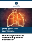 Die oro-systemische Verbindung erneut betrachten (German Edition) 6206826317 Book Cover