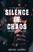 Silence In Chaos B084RSK431 Book Cover