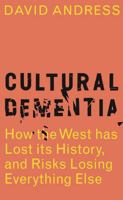 Cultural Dementia 1788540050 Book Cover