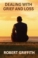 Dealing with Grief and Loss 064864393X Book Cover