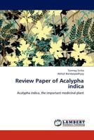 Review Paper of Acalypha indica: Acalypha indica, the important medicinal plant 3659134074 Book Cover