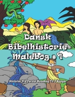 Dansk Bibelhistorie Malebog #1: Historier Fra Første Mosebog Til 2 Konger: Danish Bible Story Coloring Book B09167T153 Book Cover