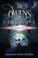 The Owens Chronicles: The Complete Trilogy 1989950299 Book Cover