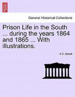 Prison Life in the South 1241550492 Book Cover