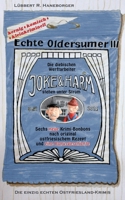 Echte Oldersumer III: Die diebischen Werftarbeiter Joke & Harm stehen unter Strom. Sechs neue Kriminal-Bonbons nach original ostfriesischem Rezept und eine Bonusgeschichte. 3754313975 Book Cover