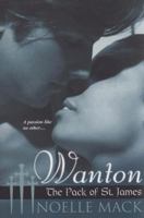 Wanton: The Pack of St. James 0758222769 Book Cover
