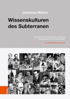 Kommunikative Kulturen Des Subterranen: Biographisches Lexikon Der Hohlenkunde 3205206789 Book Cover