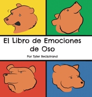 El Libro de Emociones de Oso 1952209218 Book Cover