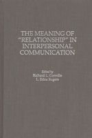 The Meaning of Relationship in Interpersonal Communication 0275952118 Book Cover