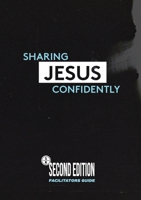 Sharing Jesus Confidently - Life Group Facilitator Guide: Facilitators Guide with 5 video sessions 0645737720 Book Cover
