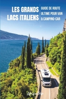Les Grands Lacs Italiens: Guide de route ultime pour van & camping-car B0GPLW71GQ Book Cover