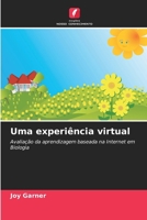 Uma experiência virtual: Avaliação da aprendizagem baseada na Internet em Biologia (Portuguese Edition) 6206805956 Book Cover