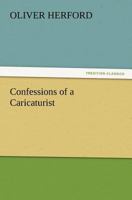 Confessions of a Caricaturist 1518803784 Book Cover