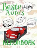 ✌ Beste Auto's ✎ Kleurplaten Volwassenen ✎ Auto's Kleurboek ✍ Coloring Book Cars: ✎ Best Cars ~ Coloring Book Cars ~ ... ~ Auto's Kleurboek ✍ 1982080787 Book Cover