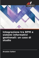 Integrazione tra BPM e sistemi informativi gestionali: un caso di studio (Italian Edition) 620981512X Book Cover
