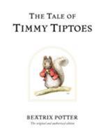 The Tale of Timmy Tiptoes (The World of Beatrix Potter: Peter Rabbit) 0723206031 Book Cover