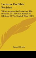 Lectures on Bible Revision 1164891812 Book Cover