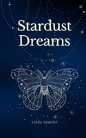 Stardust Dreams 9916395802 Book Cover