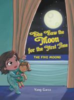 She Saw the Moon for the First Time : The Five Moons 1646203186 Book Cover