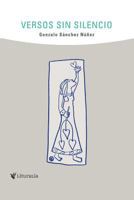 Versos Sin Silencio 8493945366 Book Cover