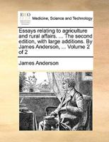 Essays Relating To Agriculture And Rural Affairs, Volume 2 1170907776 Book Cover