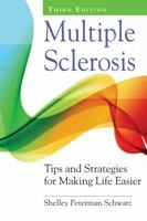 Multiple Sclerosis: 300 Tips for Making Life Easier 1888799234 Book Cover