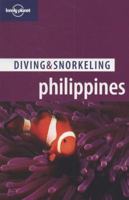 Lonely Planet Diving & Snorkeling Philippines 1741040507 Book Cover