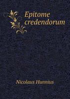 Epitome Credendorum 5518657366 Book Cover