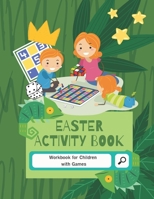 Easter Activity Book: 8-10, 9-12, 10-12 year olds - Workbook for Children with Games, Puzzles, and Problem-Solving (Learning Activity Book f B091JR19BV Book Cover