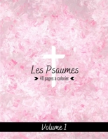 Les Psaumes 40 pages à colorier Volume 1: Extraits de Psaumes sur fond à colorier pour adultes. Découvrez et Imprégnez-vous des magnifiques poèmes du ... ! 21,59 x 27,94 cm B08B37VN8F Book Cover
