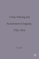 Crime, Policing and Punishment, 1750-1914 (Social History in Perspective) 0312213964 Book Cover