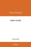 Auto-roots (French Edition) 2414511443 Book Cover