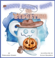 Benny's Spooky Guide To Budgeting B0DVZYCXLR Book Cover