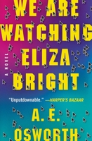 We Are Watching Eliza Bright 1538717646 Book Cover