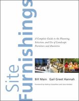 Site Furnishings: A Complete Guide to the Planning, Selection and Use of Landscape Furniture and Amenities 0470391839 Book Cover