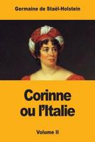 Corinne ou l'Italie: Volume II 197910638X Book Cover