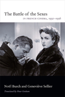 The Battle of the Sexes in French Cinema, 1930–1956 0822355612 Book Cover