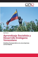 Aprendizaje Socialista y Desarrollo Endogeno Venezolano 3659061395 Book Cover