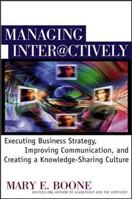 Managing Interactively: Executing Business Strategy, Improving Communication, and Creating a Knowledge-Sharing Culture 0071358668 Book Cover