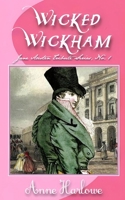 Wicked Wickham: A Pride and Prejudice Variation B0CPQ8KM5Y Book Cover