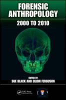 Forensic Anthropology: 2000 to 2010 B0082M238U Book Cover