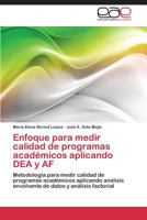 Enfoque Para Medir Calidad de Programas Academicos Aplicando Dea y AF 3659079545 Book Cover