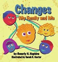 Changes: My Family and Me 0878687238 Book Cover