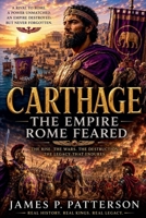 Carthage: The Empire Rome Feared (Forgotten Thrones History Collection) B0H6SWDWKD Book Cover